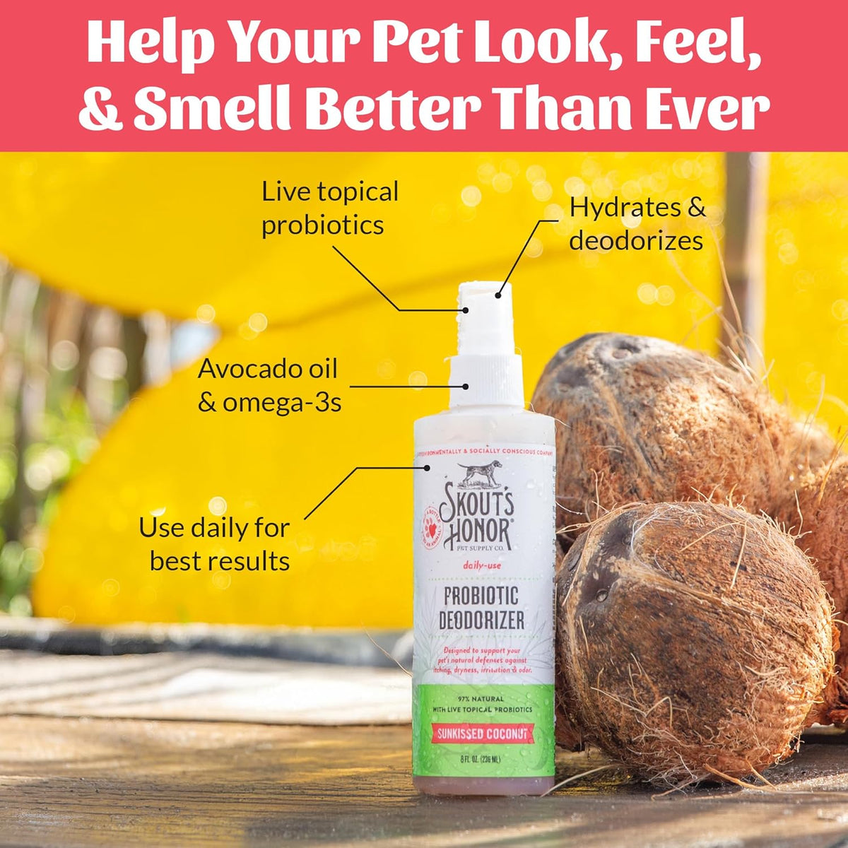SKOUT'S HONOR Probiotic Pet Deodorizer Spray- Hydrating Daily-Use with Avocado Oil & Omega-3s, Microbiome Friendly Certiified, Paraben & Sulfate-Free, 97% Natural, 8oz, Sunkissed Coconut